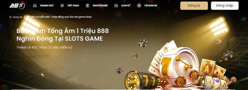 Khuyến mãi AB77 với quỹ cứu trợ máy Slots cực khủng